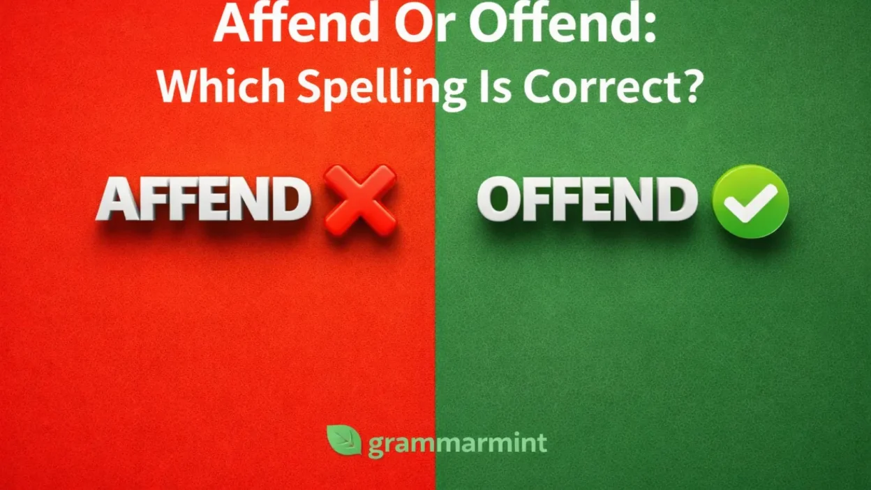 Affend Or Offend: Which Spelling Is Correct?