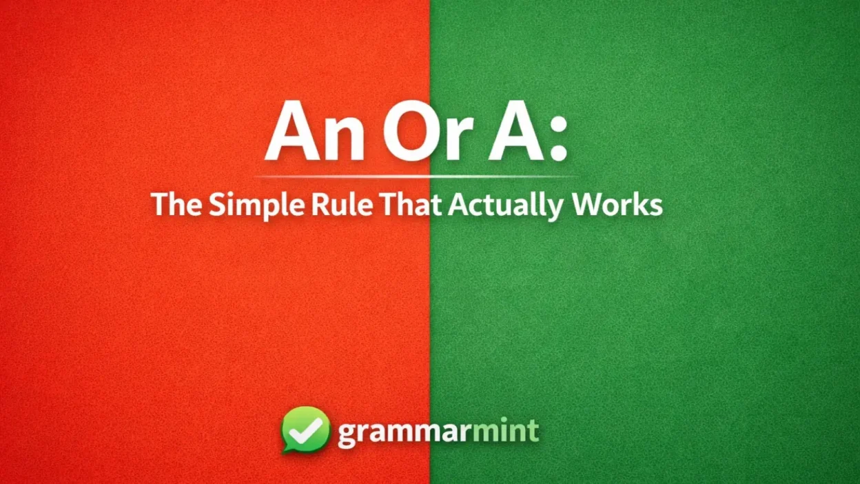 An Or A: The Simple Rule That Actually Works