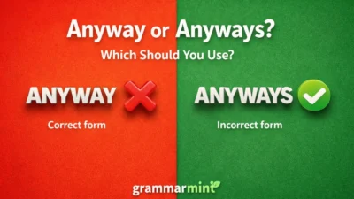 Anyway or Anyways? Which Should You Use?