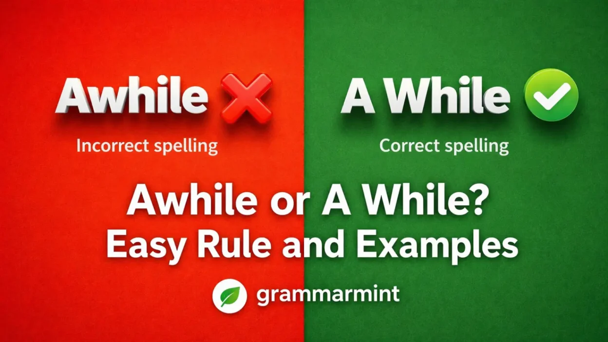 Awhile or A While? Easy Rule and Examples