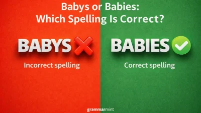 Babys or Babies: Which Spelling Is Correct?