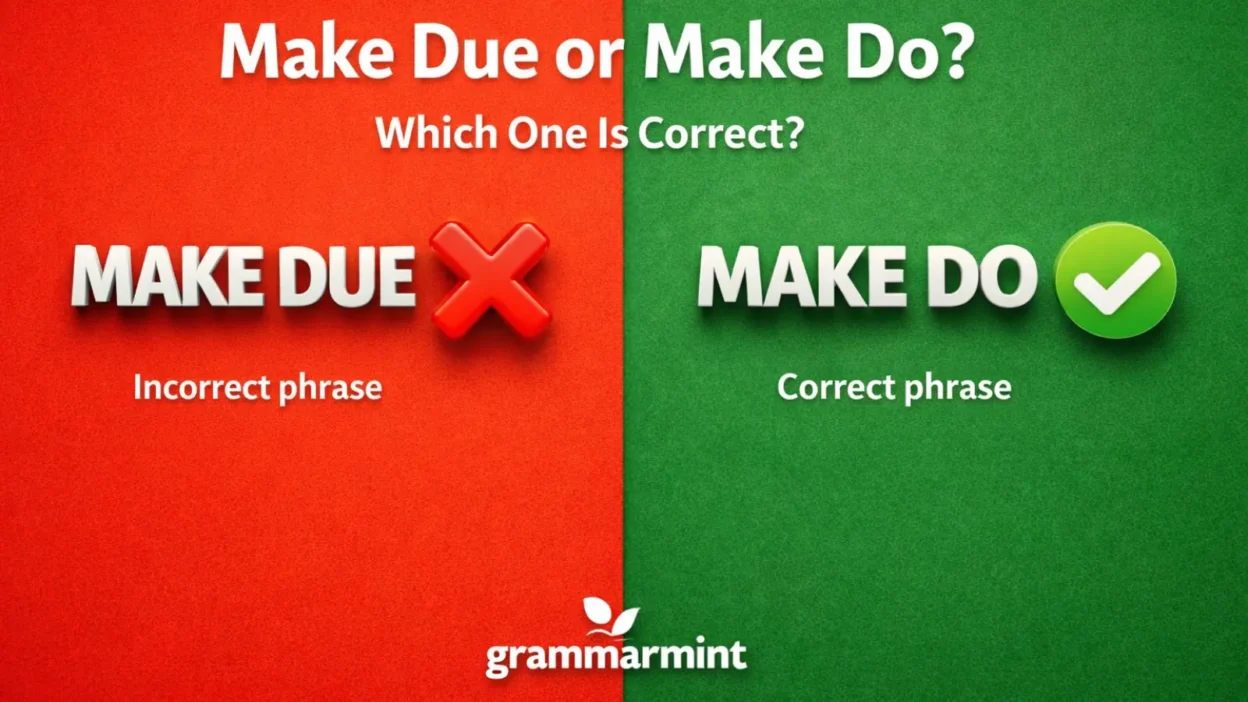 Make Due or Make Do? Which One Is Correct?