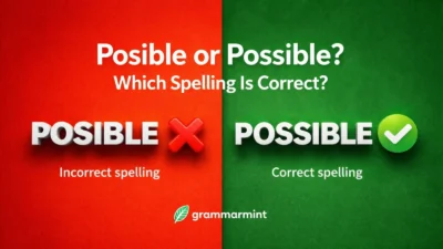 Posible or Possible? Which Spelling Is Correct?