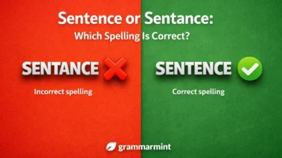 Sentence or Sentance: Which Spelling Is Correct?