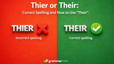 Thier or Their: Correct Spelling and How to Use “Their”