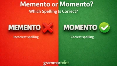 Memento or Momento? Which Spelling Is Correct?
