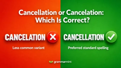 Cancellation or Cancelation: Which Is Correct?