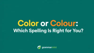 Color or Colour: Which Spelling Is Right for You?