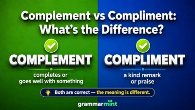 Complement vs Compliment: What’s the Difference?