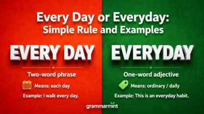 Every Day or Everyday: Simple Rule and Examples