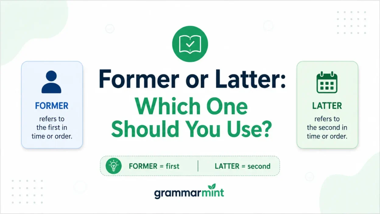 Former or Latter: Which One Should You Use?