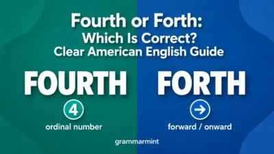 Fourth or Forth: Which Is Correct? Clear American English Guide