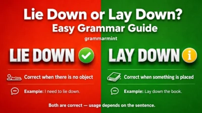 Lie Down or Lay Down? Easy Grammar Guide