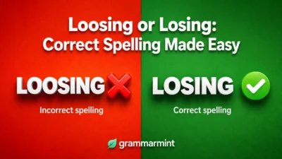 Loosing or Losing: Correct Spelling Made Easy