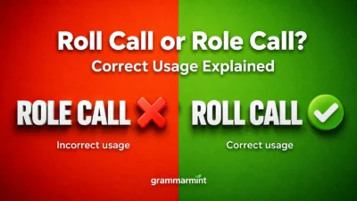 Roll Call or Role Call? Correct Usage Explained