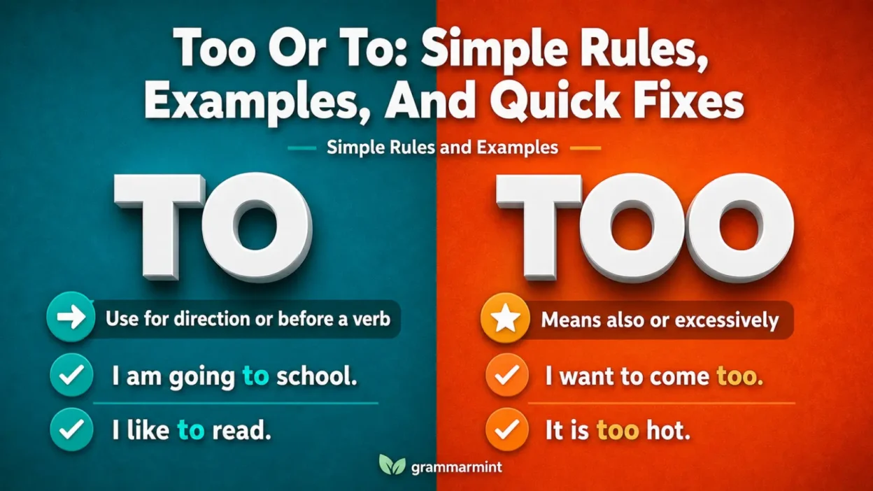 Too Or To: Simple Rules, Examples, And Quick Fixes
