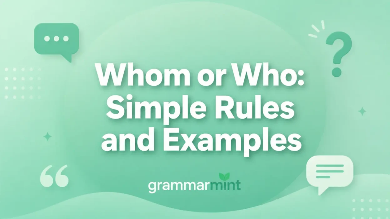 Whom or Who: Simple Rules and Examples