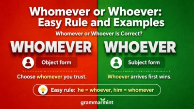 Whomever or Whoever: Easy Rule and Examples