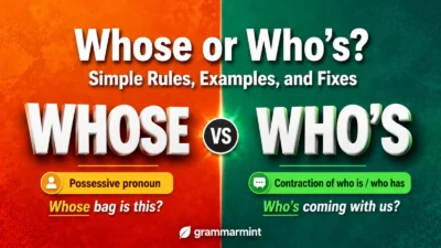 Whose or Who’s? Simple Rules, Examples, and Fixes
