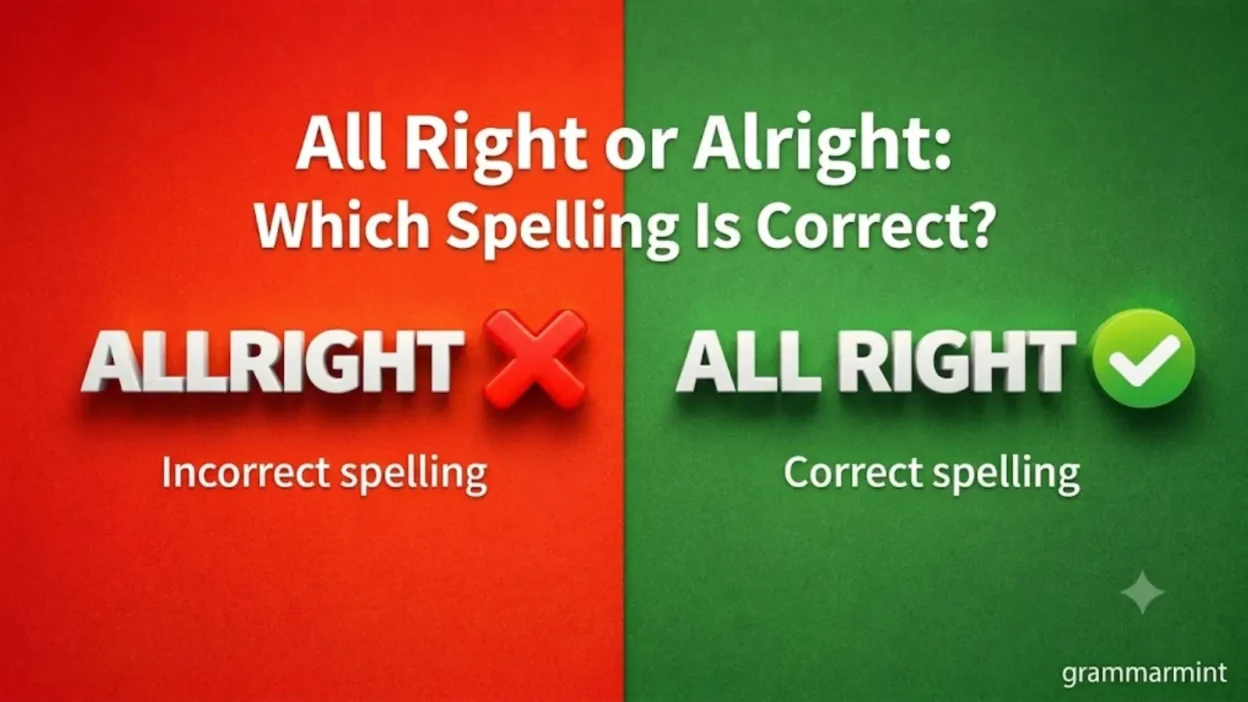 All Right or Alright: Which Spelling Is Correct?
