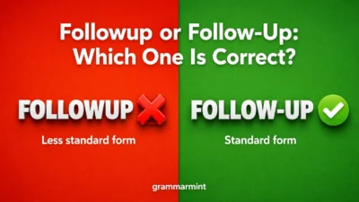 Followup or Follow-Up: Which One Is Correct?