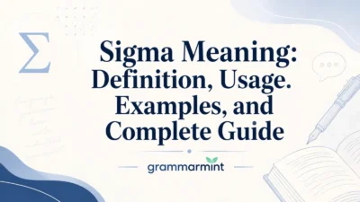 Sigma Meaning: Definition, Usage, Examples, and Complete Guide
