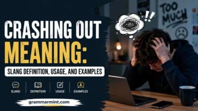 Crashing Out Meaning: Slang Definition, Usage, and Examples