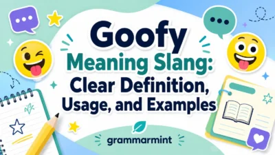 Goofy Meaning Slang: Clear Definition, Usage, and Examples