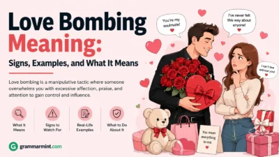 Love Bombing Meaning: Signs, Examples, and What It Means