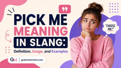 Pick Me Meaning in Slang: Definition, Usage, and Examples